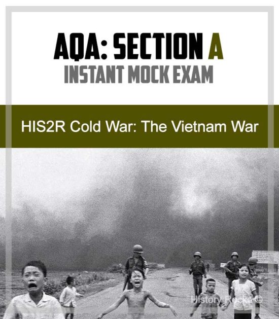 AQA HIS2R Cold War Section A: Instant Mock – The Vietnam War