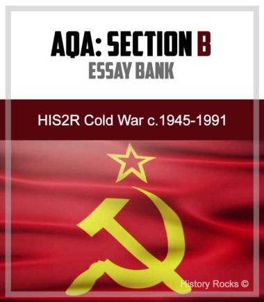 AQA HIS2R Cold War Section B: Essay Bank